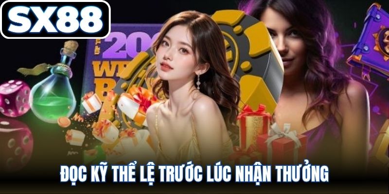 Đọc kỹ thể lệ trước lúc nhận thưởng 